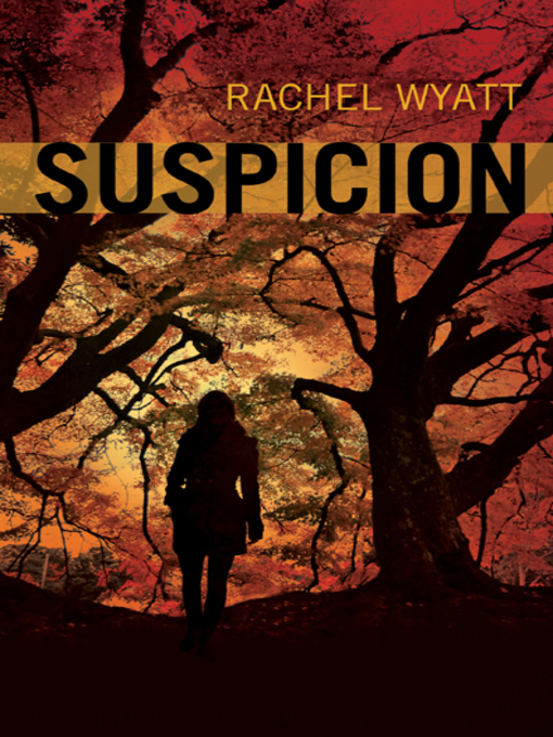 Title details for Suspicion by Rachel Wyatt - Available